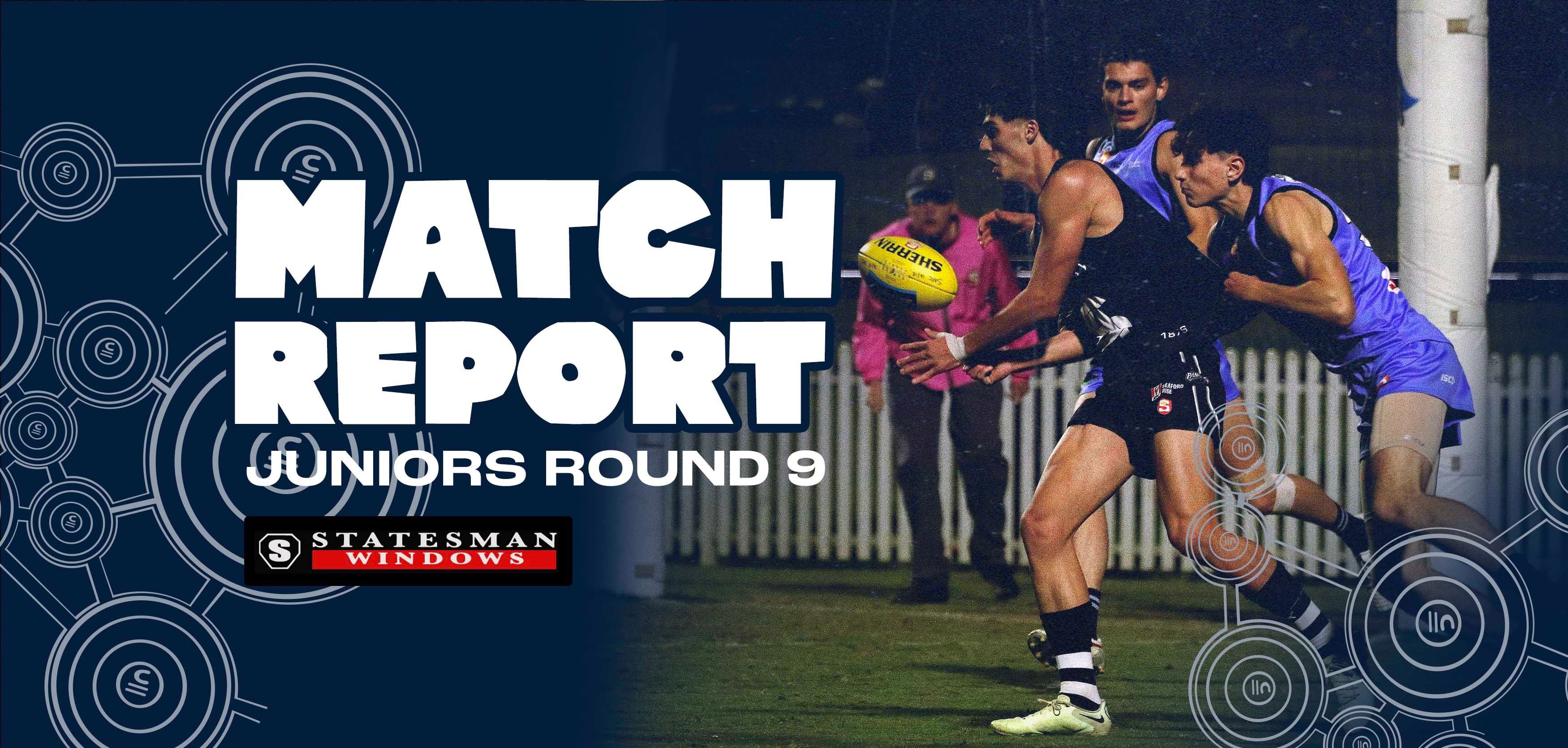 Statesman Windows Match Report: Juniors Round 9 v Sturt Statesman Windows Match Report: Juniors Round 9 v Sturt